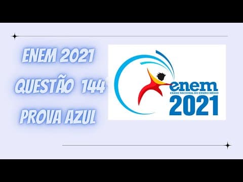 Thumbnail da aula: ENEM 2021 - QUESTÃO 144 (PROVA AZUL): Uma pessoa realizou uma pesquisa com alguns alunos..