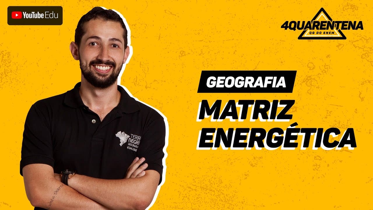 Thumbnail: QUARENTENA: Matriz Energética | Geografia
