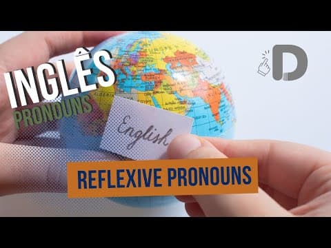 Thumbnail da aula: Reflexive Pronouns - Pronouns - Inglês - Preparatório Enem