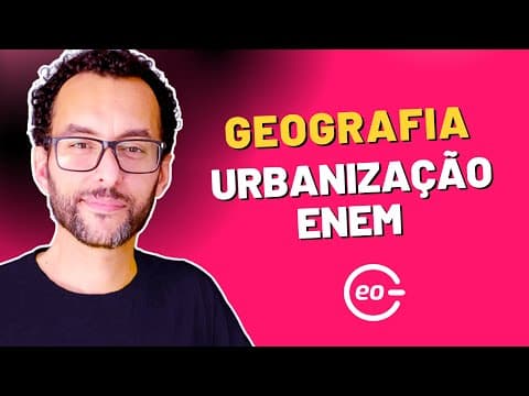 Thumbnail da aula: ENEM 2023 |URBANIZAÇÃO | GEOGRAFIA | GABARITAGEO |