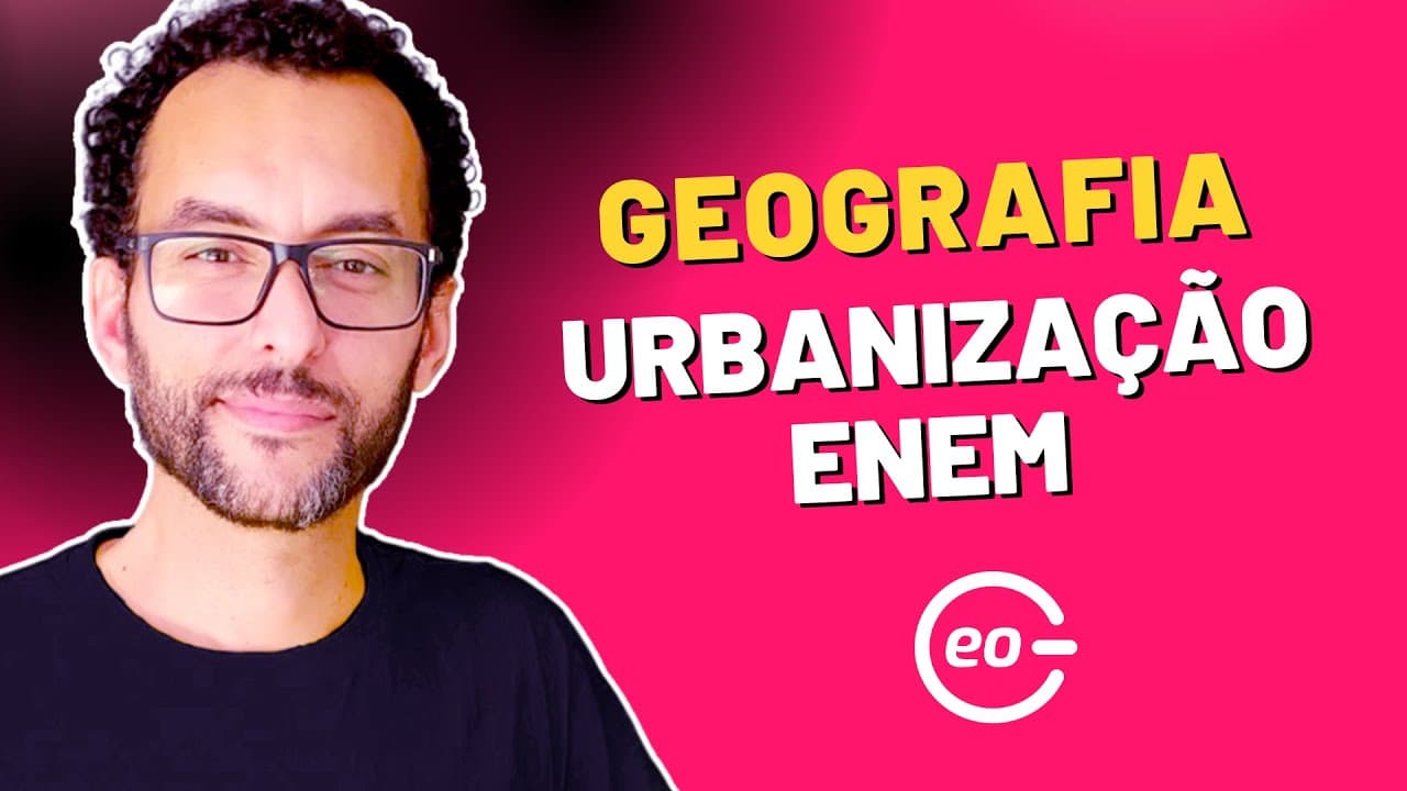Thumbnail: ENEM 2023 |URBANIZAÇÃO | GEOGRAFIA | GABARITAGEO |