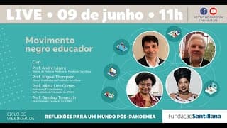 LIVE | Movimento negro educador