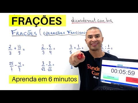 Thumbnail da aula: OPERAÇÕES FRACIONÁRIAS | FRAÇÕES | RÁPIDO e FÁCIL