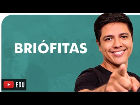 Thumbnail da aula: BRIÓFITAS - BOTÂNICA - Prof. Kennedy Ramos