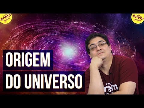 Thumbnail da aula: ORIGEM DO UNIVERSO | Resumo de Geografia para o Enem