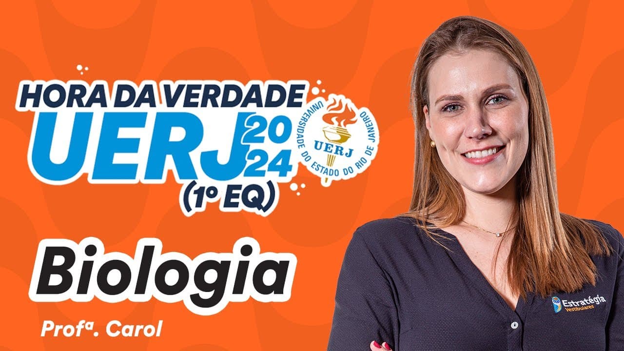 Thumbnail: Biologia - Hora da Verdade UERJ 2024 (1º EQ)
