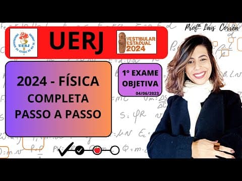 Thumbnail da aula: 🟣 FÍSICA / UERJ 2024 / TODAS AS QUESTÕES DE FÍSICA / 1º EXAME - OBJETIVA (04/06/2023) / COMPLETO