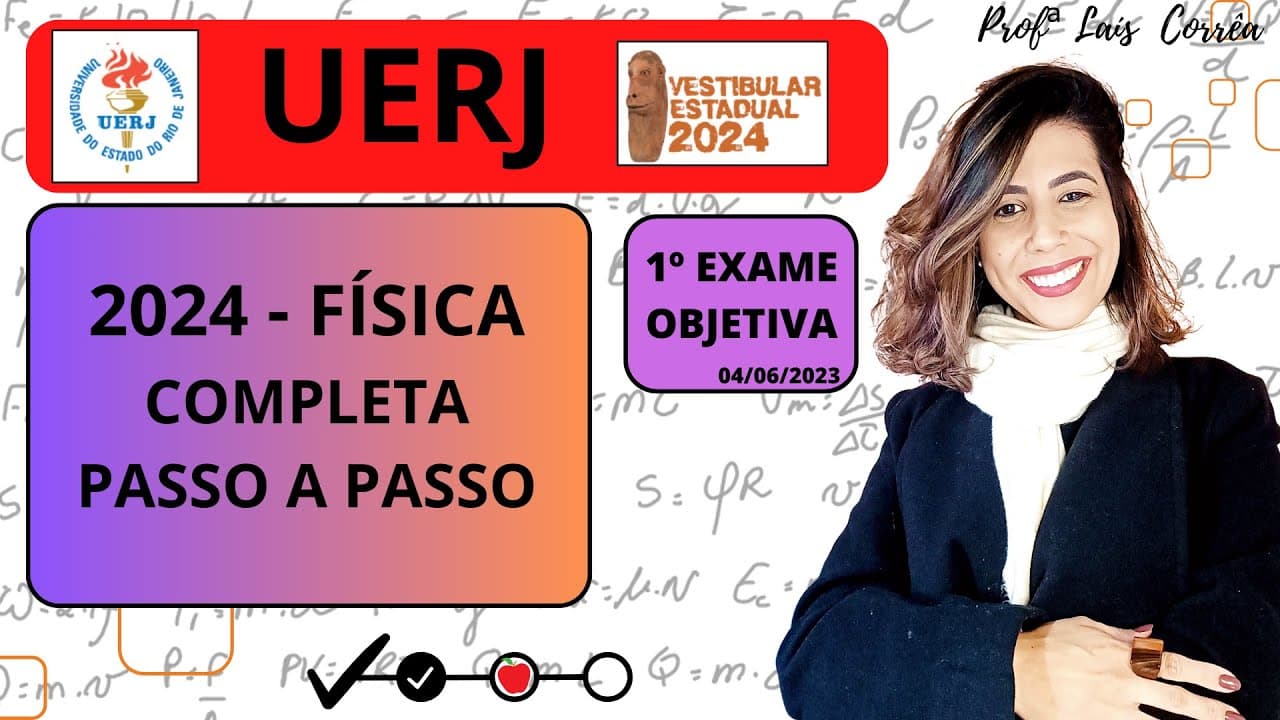 Thumbnail: 🟣 FÍSICA / UERJ 2024 / TODAS AS QUESTÕES DE FÍSICA / 1º EXAME - OBJETIVA (04/06/2023) / COMPLETO