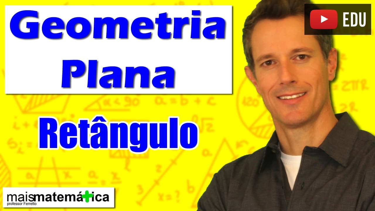 Thumbnail: Geometria Plana: Quadriláteros - Retângulo (Aula 15)