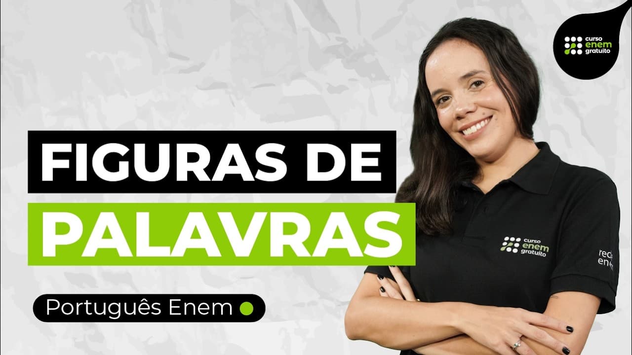 Thumbnail: FIGURAS DE PALAVRAS: metáfora, metonímia e mais | Português para Enem | Fernanda Souza