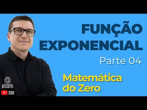 Thumbnail da aula: Função Exponencial - Parte 4 | Matemática do Zero | Funções - Aula 09