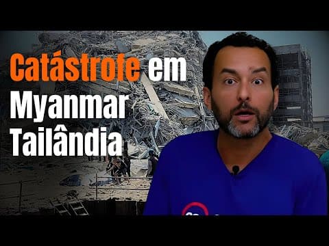 Thumbnail da aula: Myanmar e Tailândia Sofrem com o TERREMOTO!