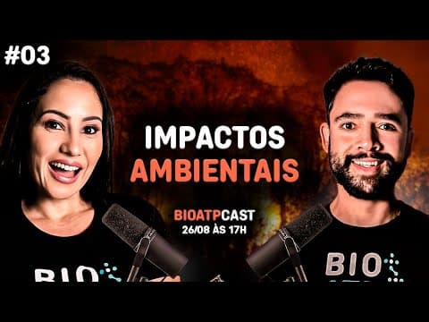 Thumbnail da aula: Planeta em Colapso? Conversas Sérias Sobre Impactos Ambientais