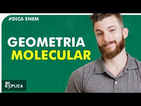 Thumbnail da aula: GEOMETRIA MOLECULAR - DICA ENEM - Prof. Marcus I Bioexplica