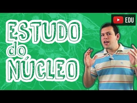 Thumbnail da aula: Biologia - Citologia - Estudo do Núcleo para o Enem e Vestibulares