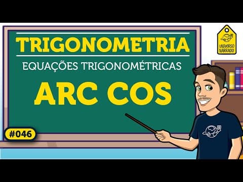 Thumbnail da aula: O que é um arco cosseno (arc cos) | Trigonometria