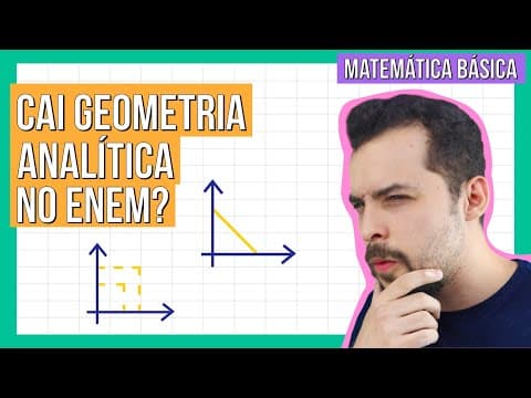 Thumbnail da aula: GEOMETRIA ANALÍTICA: plano cartesiano, álgebra linear e fórmulas | CURSO DE MATÉMÁTICA BÁSICA