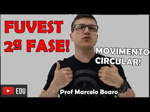 Thumbnail da aula: FUVEST   MOVIMENTO CIRCULAR   APROFUNDAMENTO de FÍSICA   VÍDEO AULA nº25