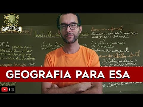 Thumbnail da aula: ESA 2023| GEOGRAFIA | Os Trabalhadores e o Mercado de Trabalho |