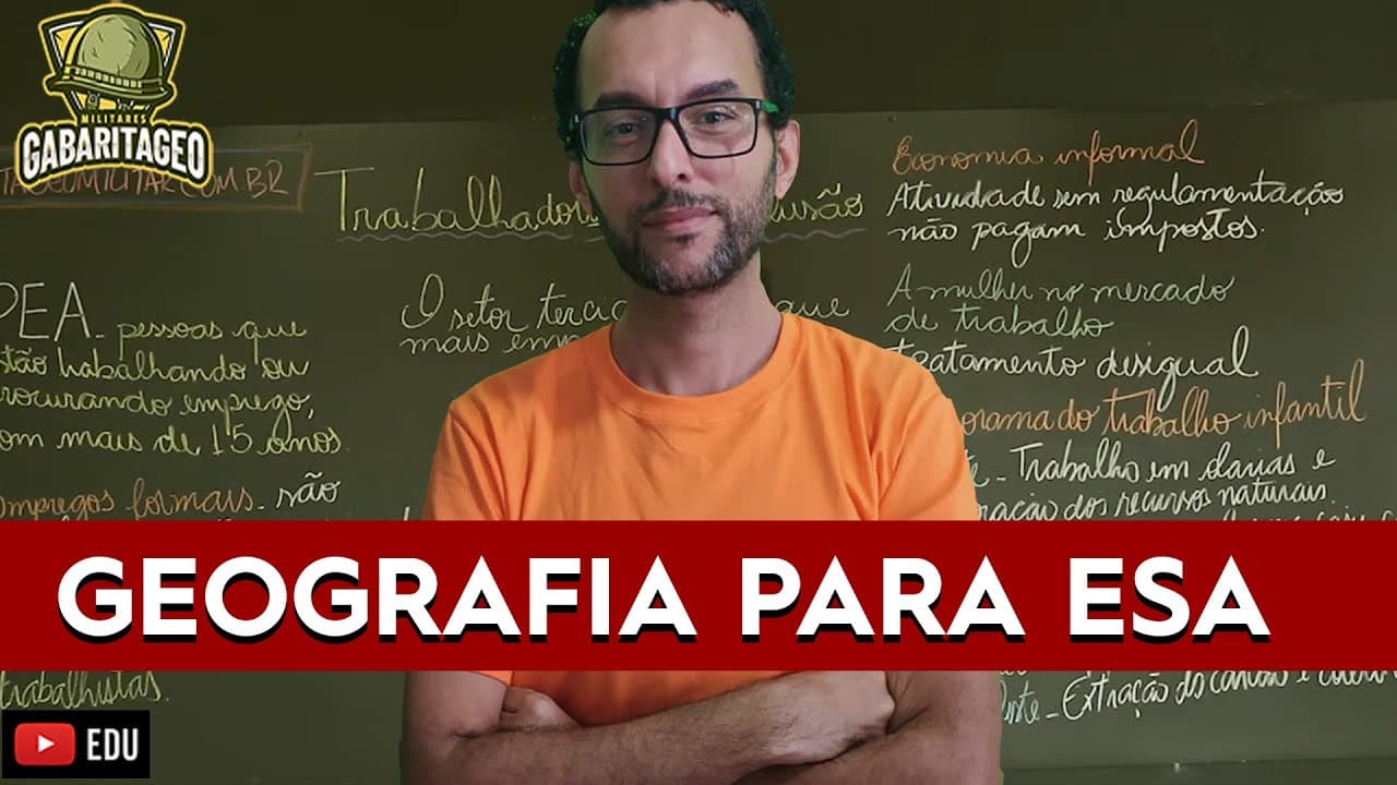 Thumbnail: ESA 2023| GEOGRAFIA | Os Trabalhadores e o Mercado de Trabalho |