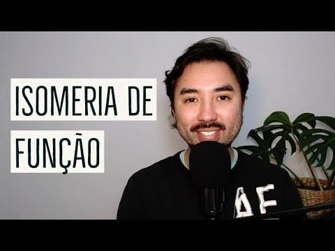 Thumbnail da aula: Isomeria de Função | Aula 26