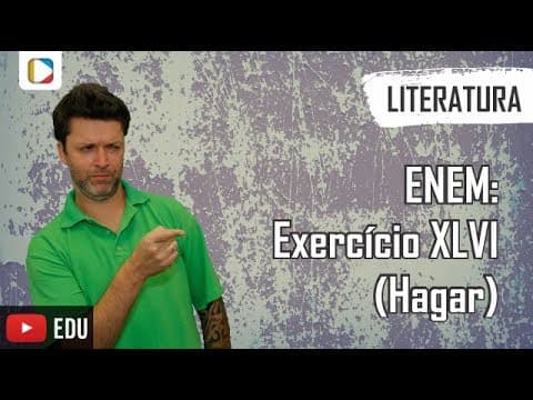 Thumbnail da aula: Literatura - ENEM: Exercício XLVI - Hagar
