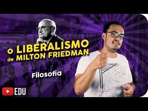 Thumbnail da aula: Milton Friedman | Capitalismo, Liberalismo, Liberdade, Estado, Crise de 1929 e Combate à Pobreza