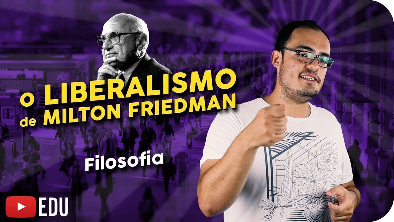 Thumbnail: Milton Friedman | Capitalismo, Liberalismo, Liberdade, Estado, Crise de 1929 e Combate à Pobreza