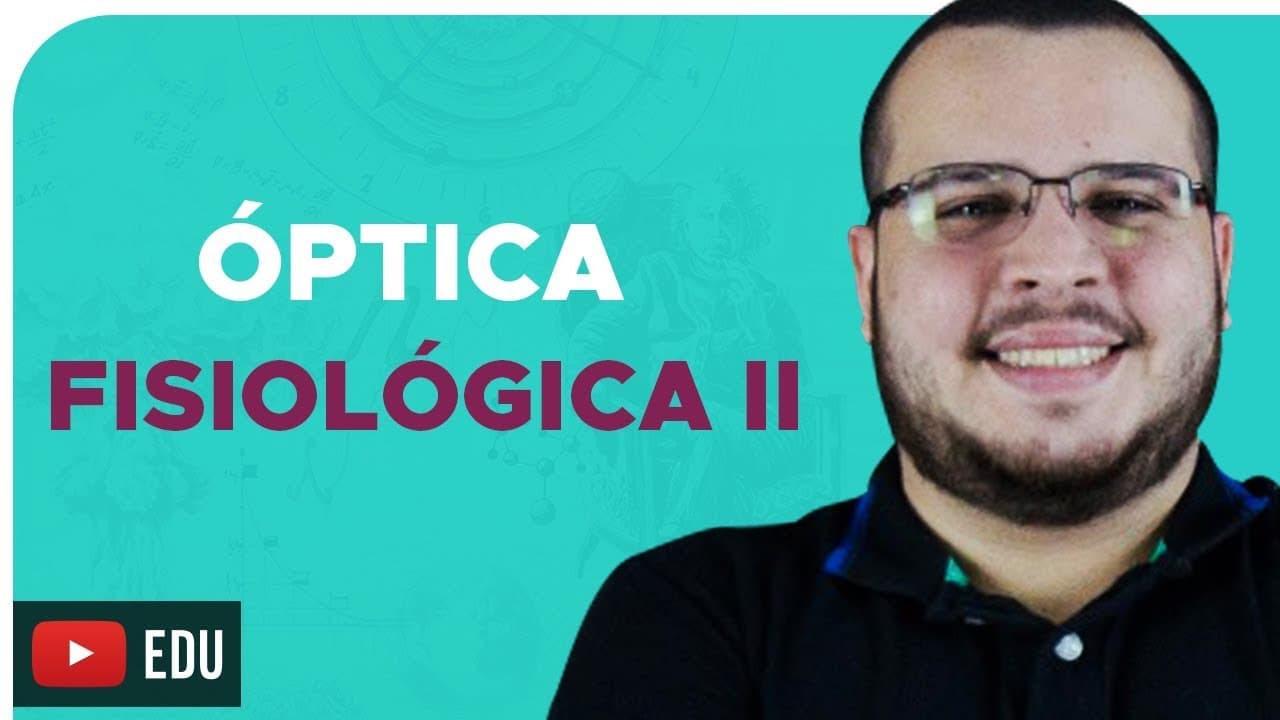 Thumbnail: ÓPTICA FISIOLÓGICA II – DICA ENEM – Prof. Mardock
