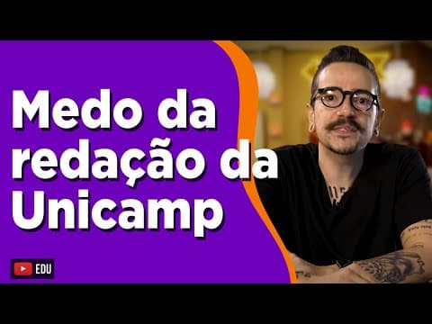 Thumbnail da aula: Por que você não deve ter medo da redação da Unicamp