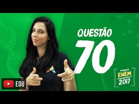 Thumbnail da aula: Enem 2016 - Ciências da Natureza | Questão 70 (Caderno Branco)