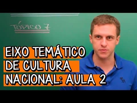 Thumbnail da aula: Eixo Temático de Cultura Nacional - Aula 2 - Extensivo Redação | Descomplica
