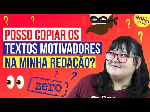 Thumbnail da aula: POSSO COPIAR OS TEXTOS MOTIVADORES NA MINHA REDAÇÃO? | Redação do Enem