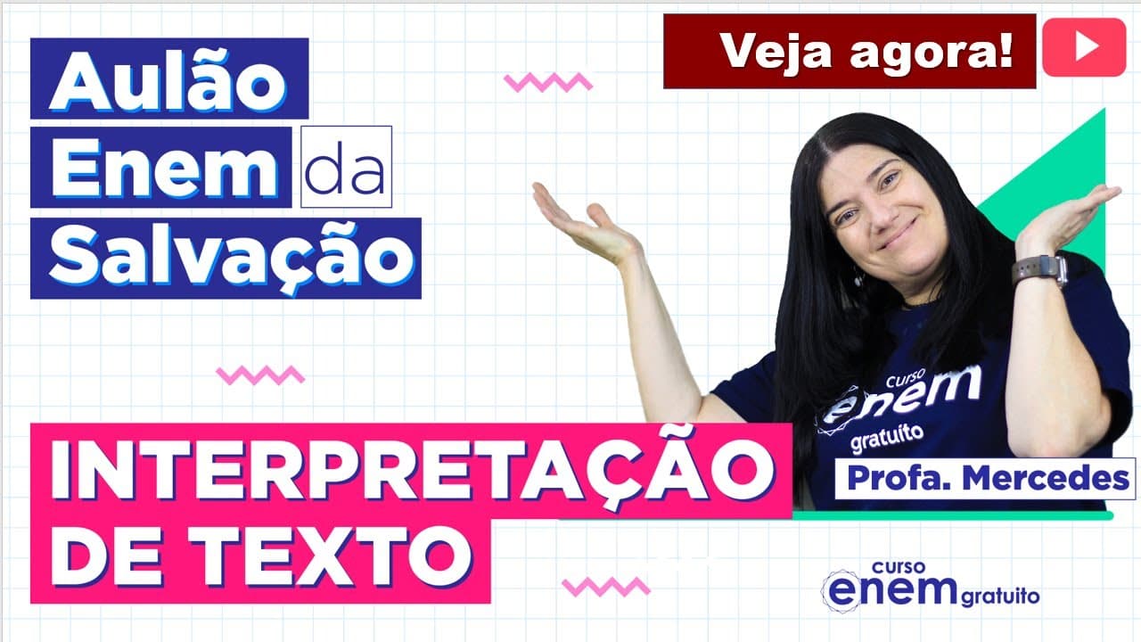 Thumbnail: AULÃO ENEM DE INTERPRETAÇÃO DE TEXTO | AULÃO DA SALVAÇÃO. Profe. Mercedes Bonorino