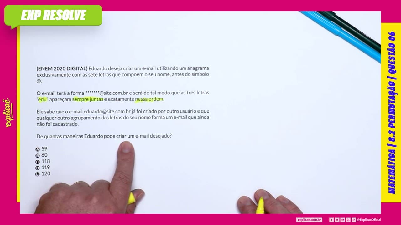 Thumbnail: EDUARDO DESEJA CRIAR UM E-MAIL UTILIZANDO UM ANAGRAMA EXCLUSIVAMENTE COM AS (...)| PERMUTAÇÃO