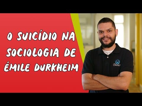 Thumbnail da aula: O Suicídio na Sociologia de Èmile Durkheim - Brasil Escola