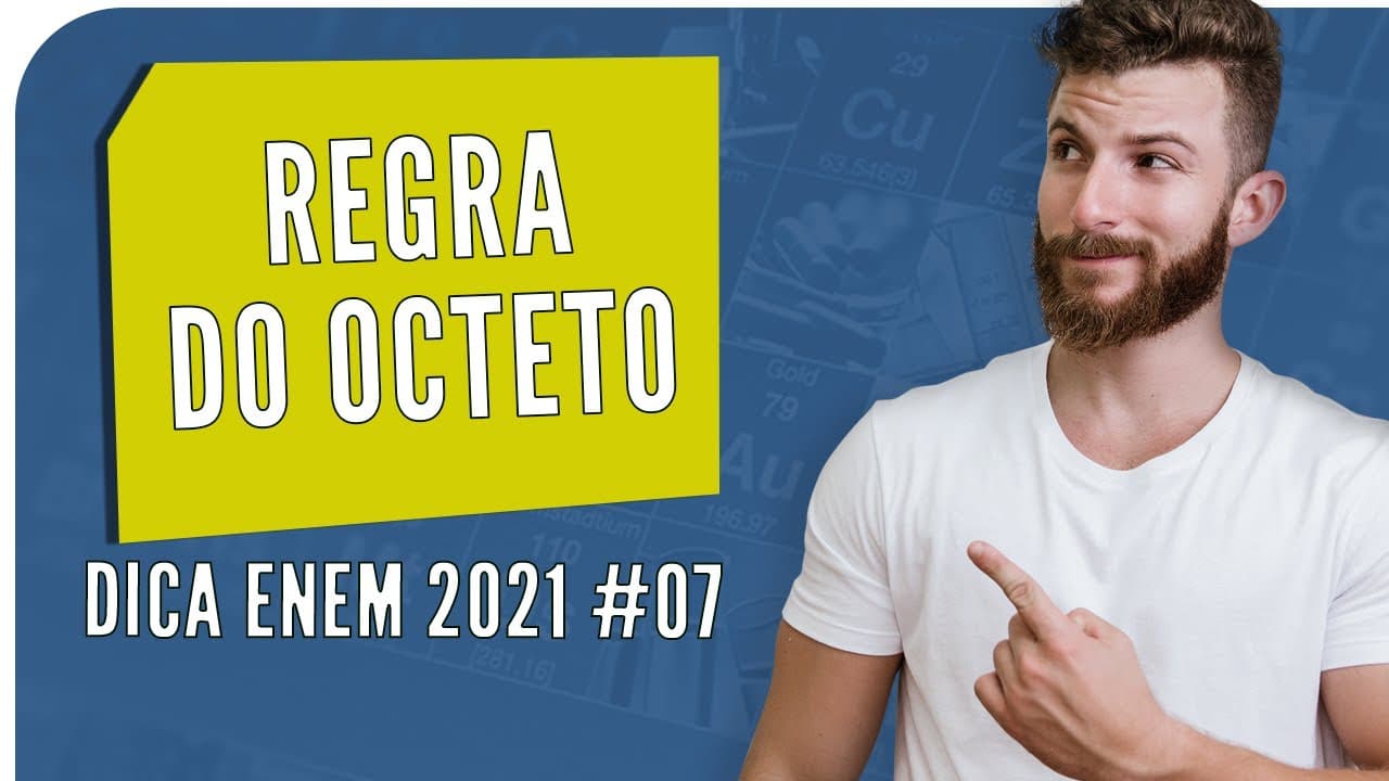 Thumbnail: Regra do Octeto - #08 - Bioexplica
