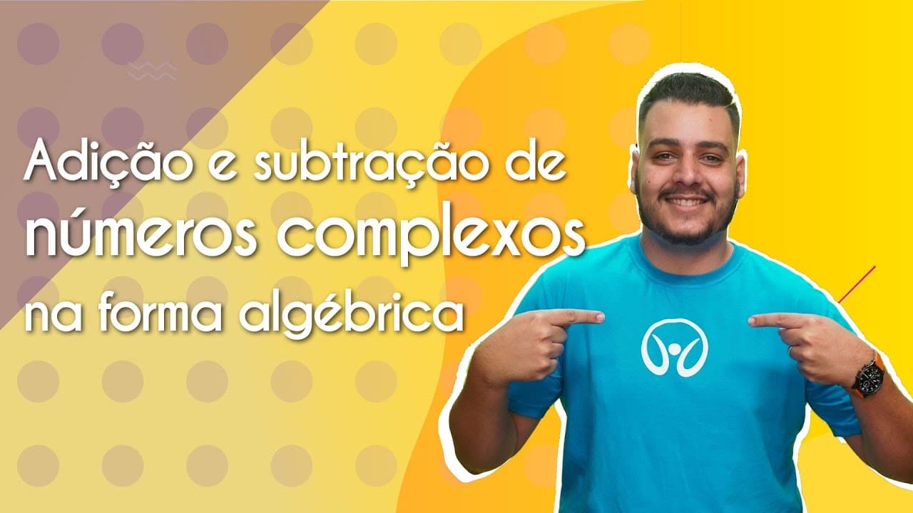 Thumbnail: Adição e subtração de números complexos na forma algébrica - Brasil Escola