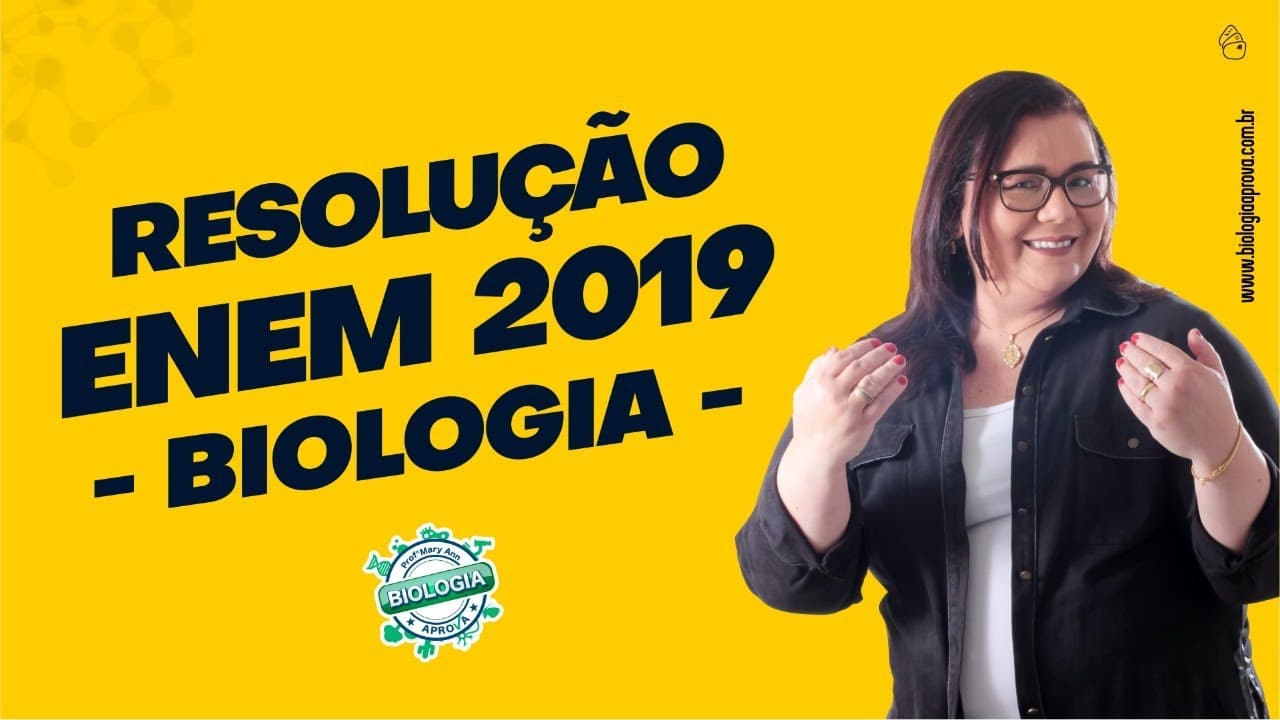 Thumbnail: Resolução Comentada do ENEM 2019 - Biologia - Profª Mary Ann Saraiva