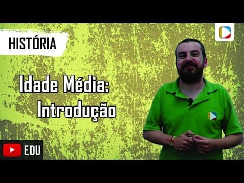 Thumbnail da aula: História - Introdução a Idade Média