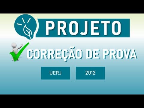 Thumbnail da aula: Resolução da prova UERJ 2012