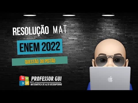 Thumbnail da aula: Questão do Pistão | ENEM 2022 | Prova Rosa - Questão 157