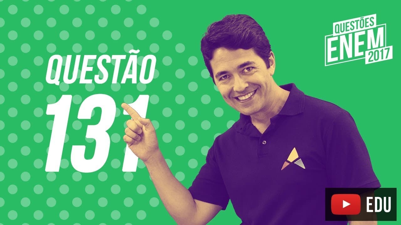Thumbnail: Enem 2017 - Ciências da Natureza | Questão 131 (Caderno Amarelo)