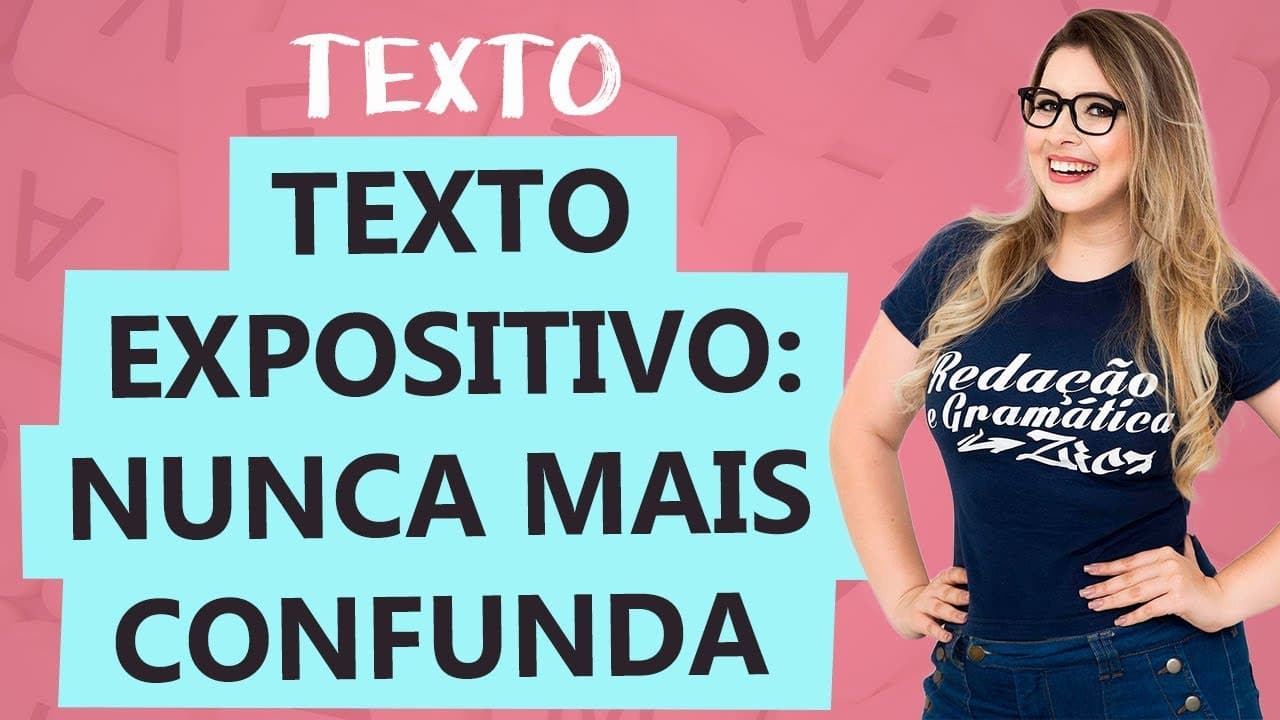 Thumbnail: TEXTO EXPOSITIVO: CARACTERÍSTICAS - Tipologia Textual - Aula 6 - Profa. Pamba