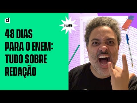 Thumbnail da aula: ENEM EM 48 DIAS: O QUE VOCÊ PRECISA SABER DE REDAÇÃO