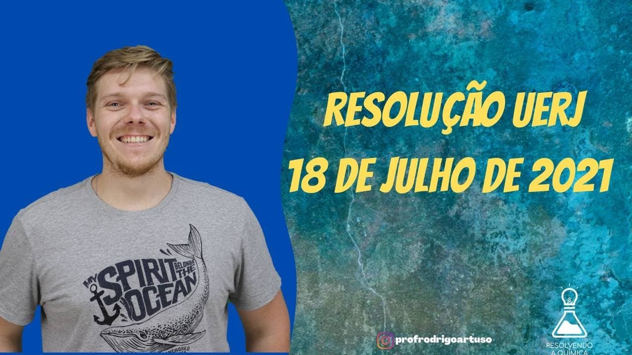 Thumbnail: Resolução prova UERJ 18/07/2021 - Química