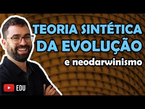 Thumbnail da aula: Teoria Sintética da Evolução - Aula 05 - Módulo III: Evolução e Classificação dos Seres | Prof. Gui