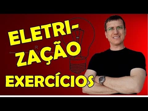 Thumbnail da aula: ELETRIZAÇÃO POR INDUÇÃO - EXERCÍCIOS RESOLVIDOS - ELETROSTÁTICA - AULA 3 - Prof  Marcelo Boaro