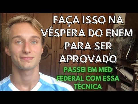 Thumbnail da aula: O que eu fiz na VÉSPERA DO ENEM pra ser APROVADO em 2 FEDERAIS de MEDICINA