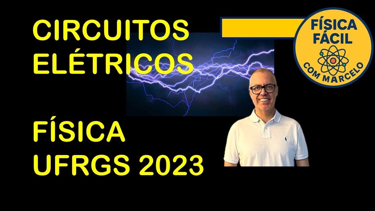 Thumbnail: CIRCUITOS ELÉTRICOS - FÍSICA UFRGS